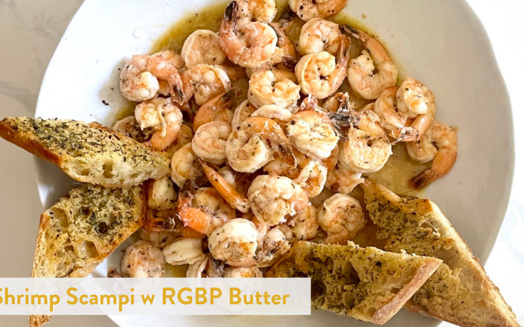 Shrimp Scampi with Roasted Garlic Basil & Parsley Butter
