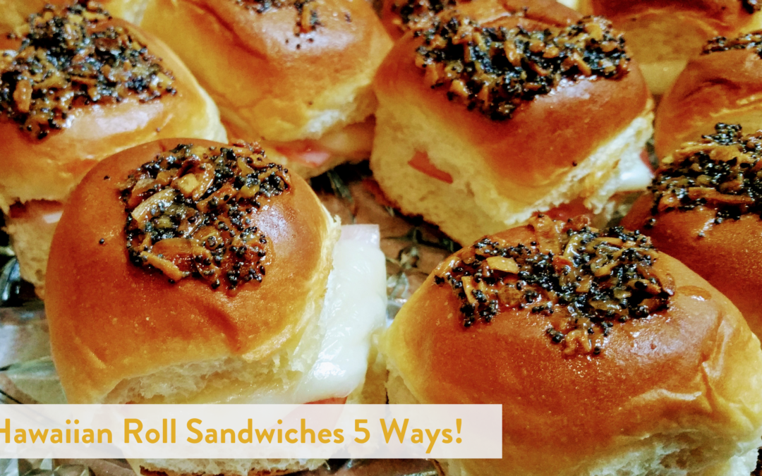 Hawaiian Roll Sandwiches 5 Ways!