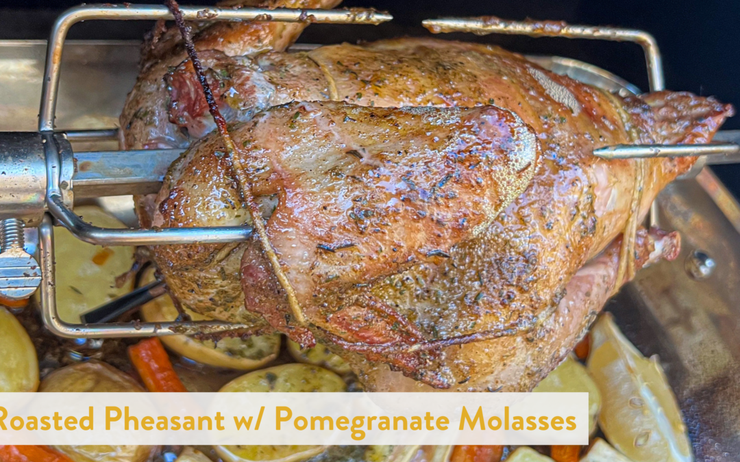 Roasted Pheasant w/ Pomegranate Molasses